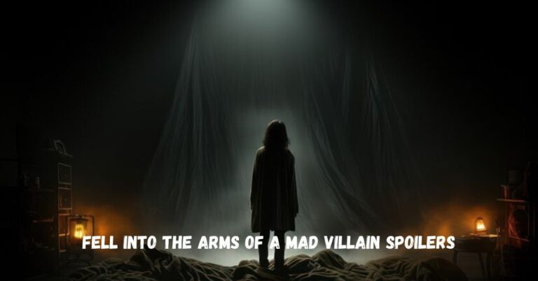 Spoilers for Fell Into the Arms of a Mad Villain